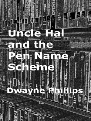 cover image of Uncle Hal and the Pen Name Scheme